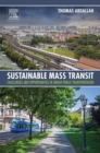 Sustainable Mass Transit : Challenges and Opportunities in Urban Public Transportation - eBook