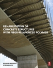 Rehabilitation of Concrete Structures with Fiber-Reinforced Polymer - eBook