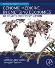 Genomic Medicine in Emerging Economies : Genomics for Every Nation - eBook