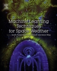 Machine Learning Techniques for Space Weather - eBook