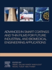 Advances In Smart Coatings And Thin Films For Future Industrial and Biomedical Engineering Applications - eBook