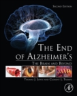 The End of Alzheimer's : The Brain and Beyond - eBook