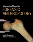 A Laboratory Manual for Forensic Anthropology - Book