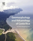 Geomorphology and Volcanology of Costa Rica - eBook