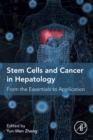 Stem Cells and Cancer in Hepatology : From the Essentials to Application - eBook