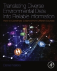 Translating Diverse Environmental Data into Reliable Information : How to Coordinate Evidence from Different Sources - eBook