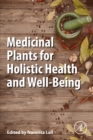 Medicinal Plants for Holistic Health and Well-Being - eBook