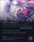 Emery and Rimoin's Principles and Practice of Medical Genetics and Genomics : Hematologic, Renal, and Immunologic Disorders - Book