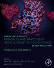 Emery and Rimoin’s Principles and Practice of Medical Genetics and Genomics : Metabolic Disorders - Book