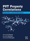 PVT Property Correlations : Selection and Estimation - eBook
