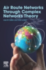 Air Route Networks Through Complex Networks Theory - eBook