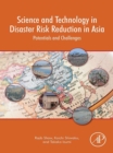 Science and Technology in Disaster Risk Reduction in Asia : Potentials and Challenges - eBook