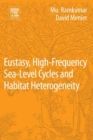 Eustasy, High-Frequency Sea Level Cycles and Habitat Heterogeneity - eBook