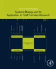 Systems Biology and Its Application in TCM Formulas Research - eBook