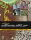 Small-Format Aerial Photography and UAS Imagery : Principles, Techniques and Geoscience Applications - eBook