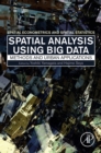 Spatial Analysis Using Big Data : Methods and Urban Applications - eBook