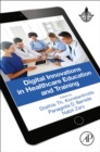 Digital Innovations in Healthcare Education and Training - Book