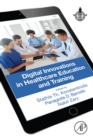 Digital Innovations in Healthcare Education and Training - eBook