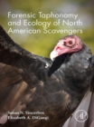 Forensic Taphonomy and Ecology of North American Scavengers - eBook