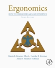 Ergonomics : How to Design for Ease and Efficiency - eBook
