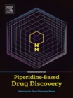 Piperidine-Based Drug Discovery - eBook