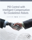 PID Control with Intelligent Compensation for Exoskeleton Robots - eBook