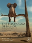 The Psychology of Humor : An Integrative Approach - eBook
