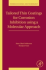 Tailored Thin Coatings for Corrosion Inhibition Using a Molecular Approach - eBook