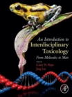 An Introduction to Interdisciplinary Toxicology : From Molecules to Man - eBook