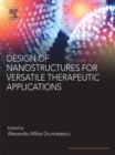 Design of Nanostructures for Versatile Therapeutic Applications - eBook