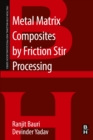 Metal Matrix Composites by Friction Stir Processing - eBook