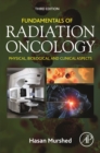 Fundamentals of Radiation Oncology : Physical, Biological, and Clinical Aspects - eBook