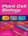 Plant Cell Biology : From Astronomy to Zoology - Book