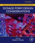 Dosage Form Design Considerations : Volume I - Book