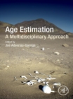 Age Estimation : A Multidisciplinary Approach - eBook