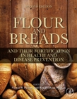 Flour and Breads and Their Fortification in Health and Disease Prevention - eBook
