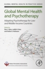 Global Mental Health and Psychotherapy : Adapting Psychotherapy for Low- and Middle-Income Countries - eBook