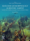 Seafloor Geomorphology as Benthic Habitat : GeoHab Atlas of Seafloor Geomorphic Features and Benthic Habitats - eBook