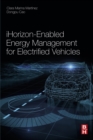 iHorizon-Enabled Energy Management for Electrified Vehicles - eBook