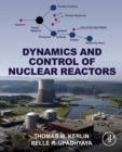 Dynamics and Control of Nuclear Reactors - eBook