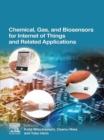 Chemical, Gas, and Biosensors for Internet of Things and Related Applications - eBook