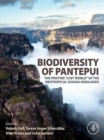 Biodiversity of Pantepui : The Pristine "Lost World" of the Neotropical Guiana Highlands - eBook