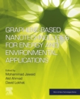 Graphene-based Nanotechnologies for Energy and Environmental Applications - eBook