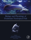 Biology and Physiology of Freshwater Neotropical Fish - eBook
