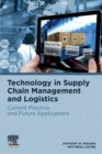 Technology in Supply Chain Management and Logistics : Current Practice and Future Applications - Book