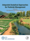 Integrated Analytical Approaches for Pesticide Management - eBook