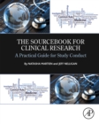 The Sourcebook for Clinical Research : A Practical Guide for Study Conduct - eBook