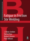 Fatigue in Friction Stir Welding - eBook