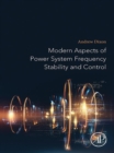 Modern Aspects of Power System Frequency Stability and Control - eBook