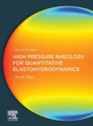 High Pressure Rheology for Quantitative Elastohydrodynamics - eBook
